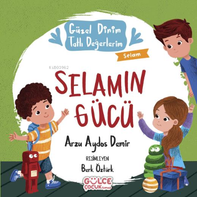 Selamın Gücü - Güzel Dinim Tatlı Değerlerim - Arzu Aydos Demir | Yeni 