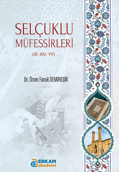 Selçuklu Müfessirleri - Ömer Faruk Demireşik | Yeni ve İkinci El Ucuz 