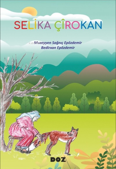 Selika Çîrokan - Muzeyyen Sağnıç Epözdemir | Yeni ve İkinci El Ucuz Ki