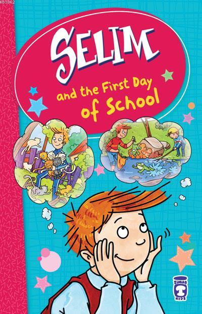 SELIM - THE FIRST DAY OF SCHOOL - Mustafa Orakçı | Yeni ve İkinci El U