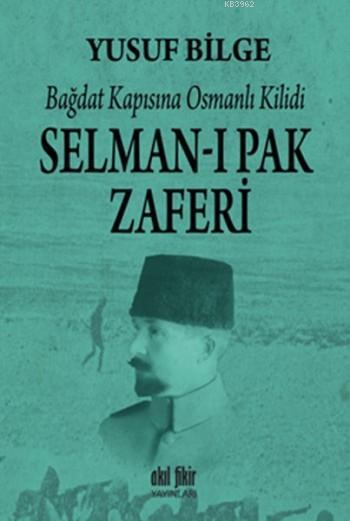 Selman-ı Pak Zaferi - Yusuf Bilge | Yeni ve İkinci El Ucuz Kitabın Adr