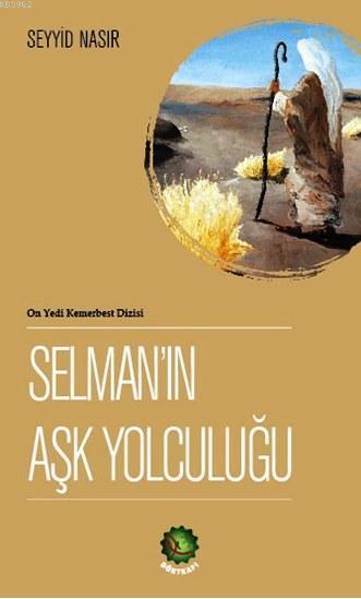 Selman'ın Aşk Yolculuğu - Seyyid Nasır | Yeni ve İkinci El Ucuz Kitabı