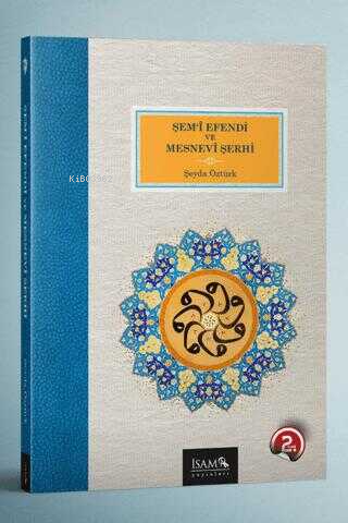 Şem`i Efendi ve Mesnevi Şerhi - Şeyda Öztürk | Yeni ve İkinci El Ucuz 