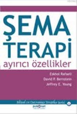 Şema Terapi: Ayırıcı Özellikler - Eshkol Rafaeli | Yeni ve İkinci El U