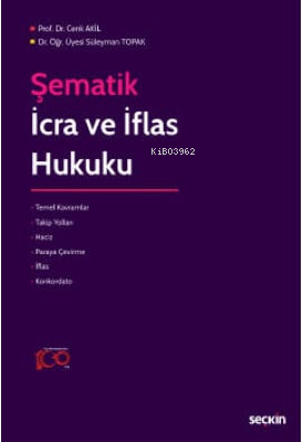 Şematik İcra ve İflas Hukuku - Süleyman Toprak | Yeni ve İkinci El Ucu