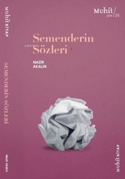 Semenderin Sözleri - Nazir Akalın | Yeni ve İkinci El Ucuz Kitabın Adr