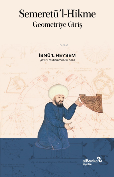 Semeretü'l-Hikme;– Geometriye Giriş - İbnü’l Heysem | Yeni ve İkinci E