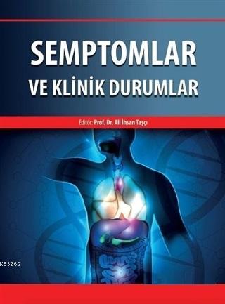 Semptomlar ve Klinik Durumlar - Ali İhsan Taşçı | Yeni ve İkinci El Uc