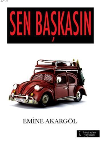 Sen Başkasın - Emine Akargöl | Yeni ve İkinci El Ucuz Kitabın Adresi