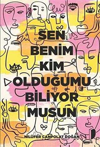 Sen Benim Kim Olduğumu Biliyor musun - Nilüfer Canpolat Doğan | Yeni v