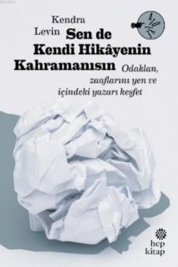 Sen de Kendi Hikayenin Kahramanısın - Kendra Levin | Yeni ve İkinci El