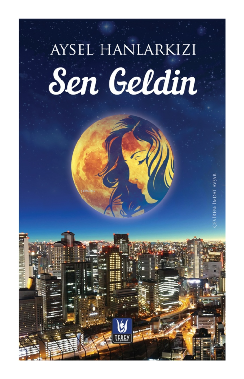 Sen Geldin - Aysel Hanlarkızı | Yeni ve İkinci El Ucuz Kitabın Adresi