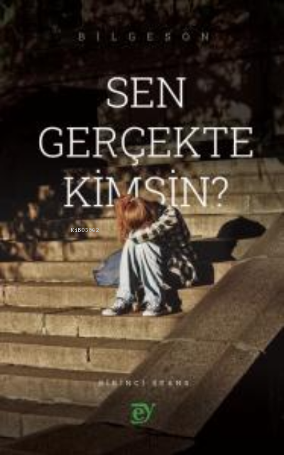 Sen Gerçekte Kimsin? - Bilgeson | Yeni ve İkinci El Ucuz Kitabın Adres