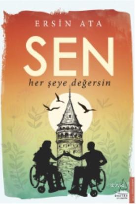 Sen Her Şeye Değersin - Ersin Ata | Yeni ve İkinci El Ucuz Kitabın Adr