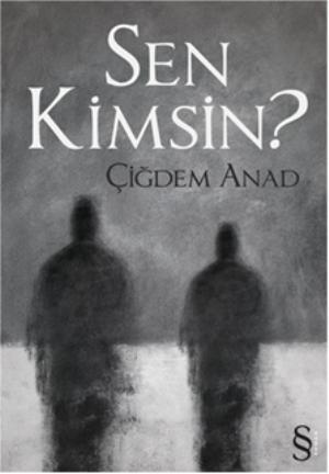 Sen Kimsin? - Çiğdem Anat | Yeni ve İkinci El Ucuz Kitabın Adresi