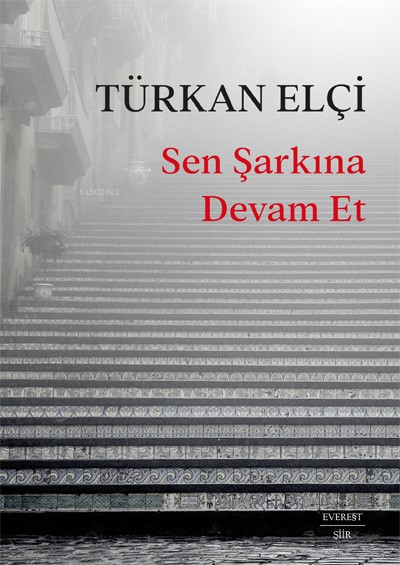 Sen Şarkına Devam Et - Türkan Elçi | Yeni ve İkinci El Ucuz Kitabın Ad