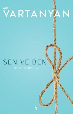 Sen Ve Ben - Aret Vartanyan | Yeni ve İkinci El Ucuz Kitabın Adresi