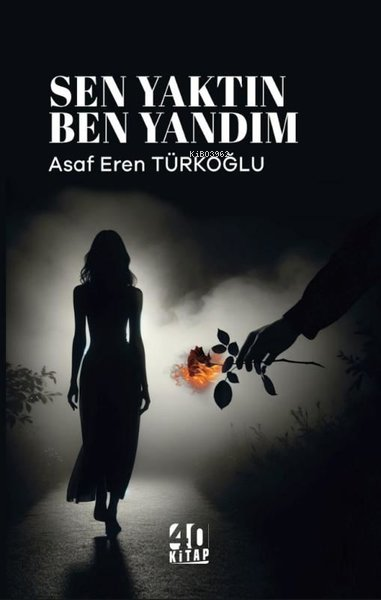 Sen Yaktın Ben Yandım - Asaf Eren Türkoğlu | Yeni ve İkinci El Ucuz Ki