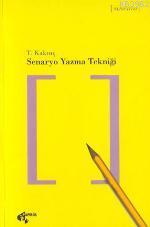 Senaryo Yazma Tekniği - T. Kakınç | Yeni ve İkinci El Ucuz Kitabın Adr