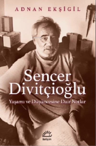 Sencer Divitçioğlu - Adnan Ekşigil | Yeni ve İkinci El Ucuz Kitabın A