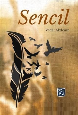 Sencil - Vedat Akdeniz | Yeni ve İkinci El Ucuz Kitabın Adresi