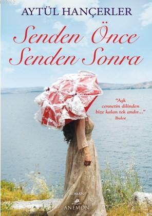 Senden Önce Senden Sonra - Aytül Hançerler | Yeni ve İkinci El Ucuz Ki