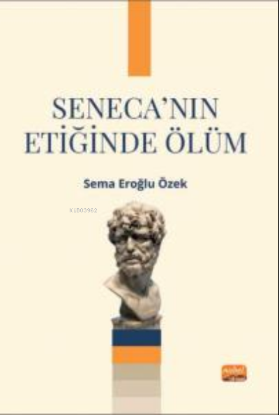 Seneca’nın Etiğinde Ölüm - Sema Eroğlu Özek | Yeni ve İkinci El Ucuz K