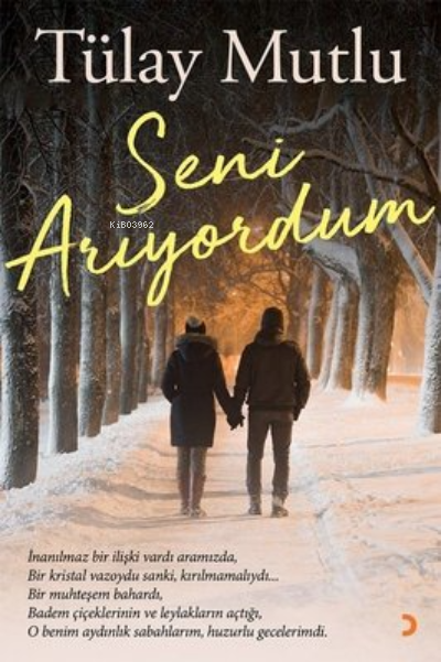 Seni Arıyordum - Tülay Mutlu | Yeni ve İkinci El Ucuz Kitabın Adresi