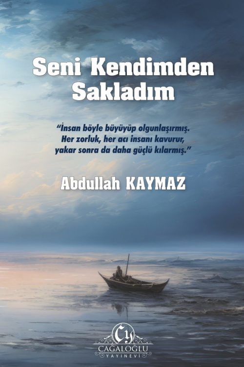 Seni Kendimden Sakladım - Abdullah Kaymaz | Yeni ve İkinci El Ucuz Kit