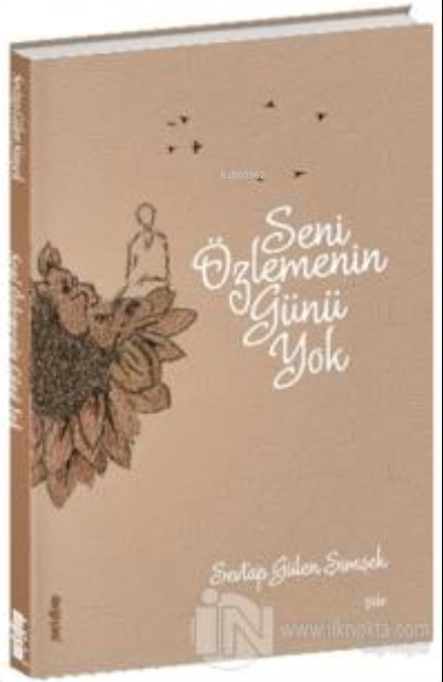 Seni Özlemenin Günü Yok - Sevtap Gülen Şimşek | Yeni ve İkinci El Ucuz