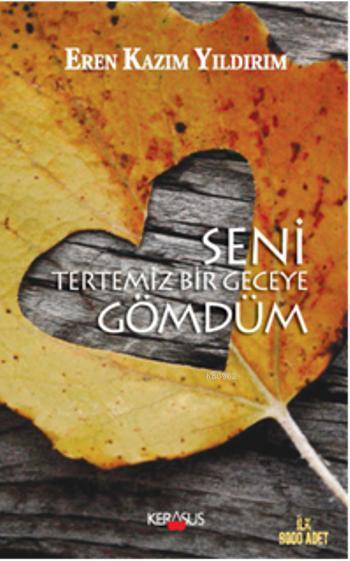 Seni Tertemiz Bir Geceye Gömdüm - Eren Kazım Yıldırım | Yeni ve İkinci