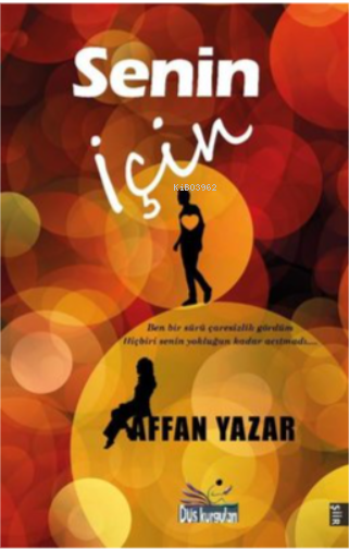 Senin İçin - Affan Yazar | Yeni ve İkinci El Ucuz Kitabın Adresi