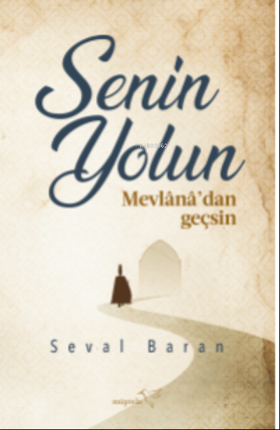 Senin Yolun Mevlânâ’dan Geçsin - Seval Baran | Yeni ve İkinci El Ucuz 