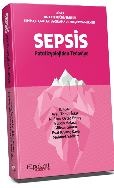 SEPSİS Patofizyolojiden Tedaviye - Kolektif | Yeni ve İkinci El Ucuz K