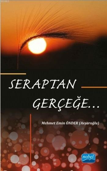 Seraptan Gerçeğe... - Mehmet Emin ÖNDER | Yeni ve İkinci El Ucuz Kitab