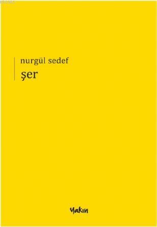 Şer - Nurgül Sedef | Yeni ve İkinci El Ucuz Kitabın Adresi