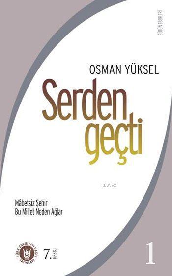 Serdengeçti 1 - Osman Yüksel Serdengeçti | Yeni ve İkinci El Ucuz Kita