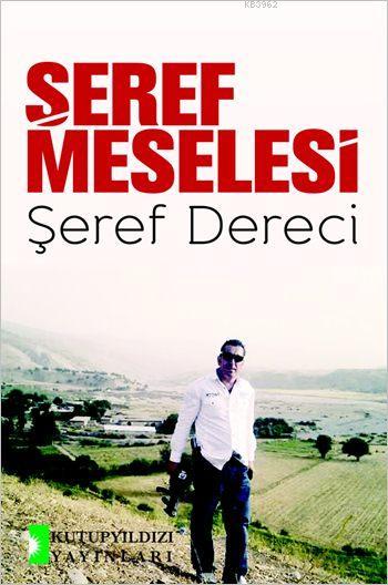 Şeref Meselesi - Şeref Dereci | Yeni ve İkinci El Ucuz Kitabın Adresi