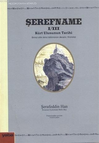 Şerefname 1/3 - Şerafeddin Han | Yeni ve İkinci El Ucuz Kitabın Adresi