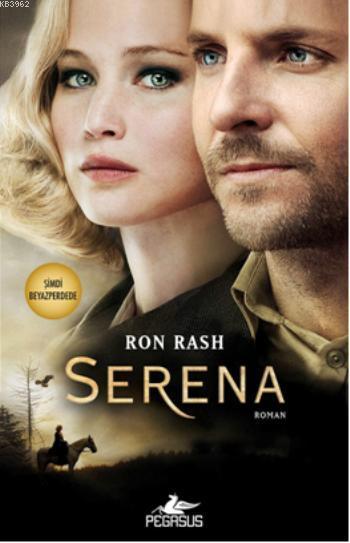 Serena - Ron Rash | Yeni ve İkinci El Ucuz Kitabın Adresi