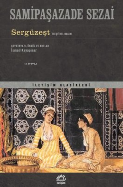 Sergüzeşt - Eleştirel Basım - Samipaşazade Sezai | Yeni ve İkinci El U