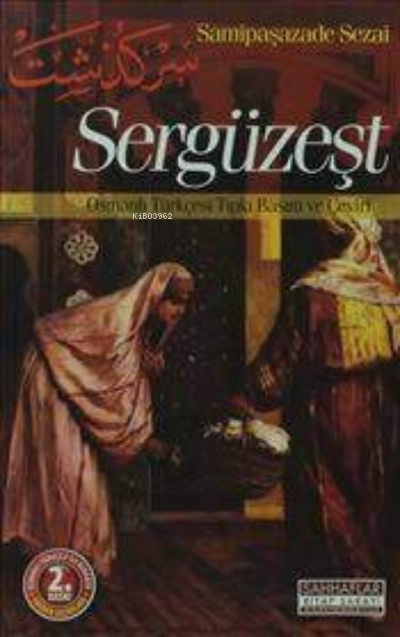 Sergüzeşt - Samipaşazade Sezai- | Yeni ve İkinci El Ucuz Kitabın Adres