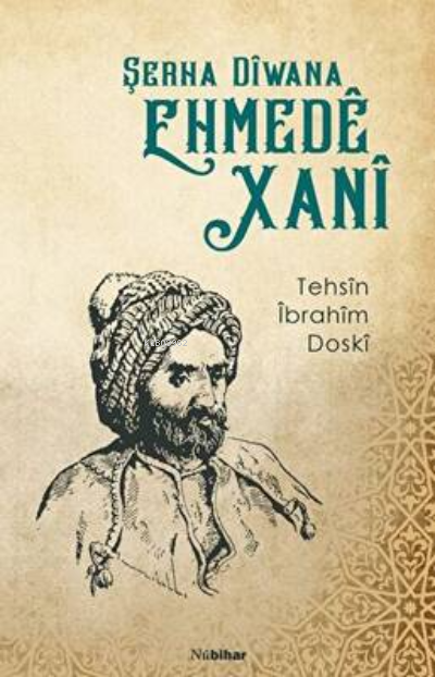 Şerha Diwana Ehmede Xani - Tehsin İbrahim Doski | Yeni ve İkinci El Uc