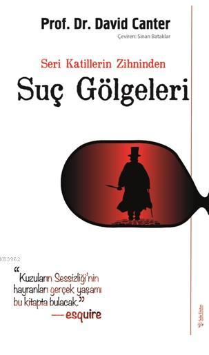 Seri Katillerin Zihninden Suç Gölgeleri - David Canter | Yeni ve İkinc