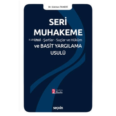 Seri Muhakeme ve Basit Yargılama Usulü - Gökhan Taneri | Yeni ve İkinc