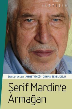 Şerif Mardin'e Armağan - Orhan Tekelioğlu | Yeni ve İkinci El Ucuz Kit