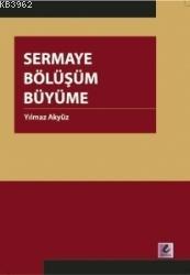 Sermaye Bölüşüm Büyüme - Yılmaz Akyüz | Yeni ve İkinci El Ucuz Kitabın