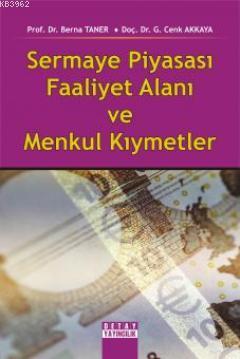 Sermaye Piyasası Faaliyet Alanı ve Menkul Kıymetler - Berna Taner G. C