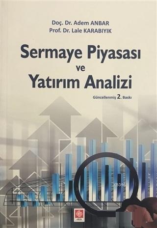 Sermaye Piyasası ve Yatırım Analizi - Lale Karabıyık | Yeni ve İkinci 