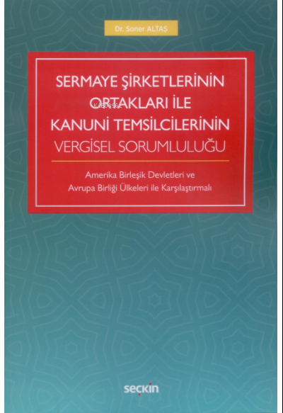 Sermaye Şirketlerinin Ortakları ile Kanuni Temsilcilerinin Vergisel So